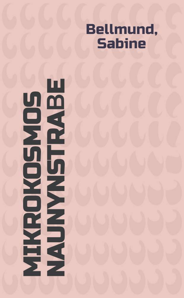 Mikrokosmos Naunynstraβe : Untersuchungen zur Berlin-Trilogie von Aras Ören : Dissertation = Микрокосмос Наунинштрассе.О немецком писателе(турецкого происхождения)Арасе Орене