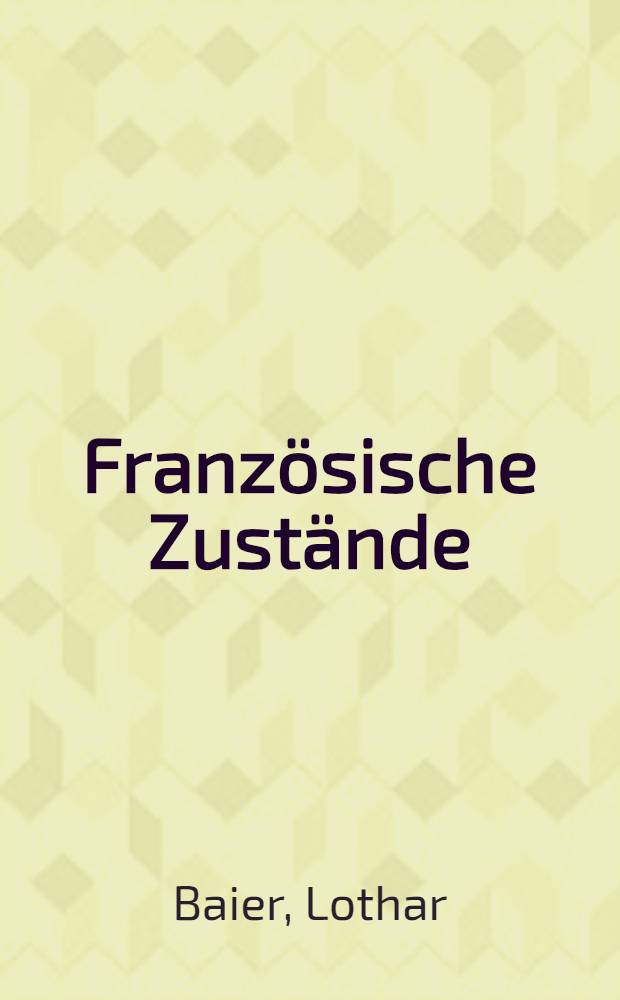 Franz&ouml;sische Zust&auml;nde : Berichte und Essays = Ситуация во Франции