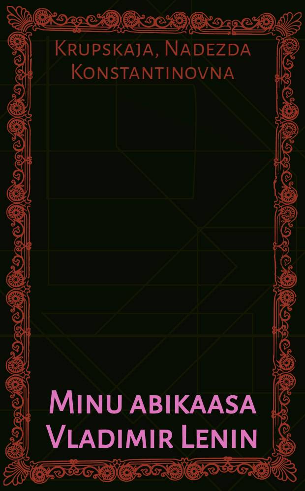 Minu abikaasa Vladimir Lenin