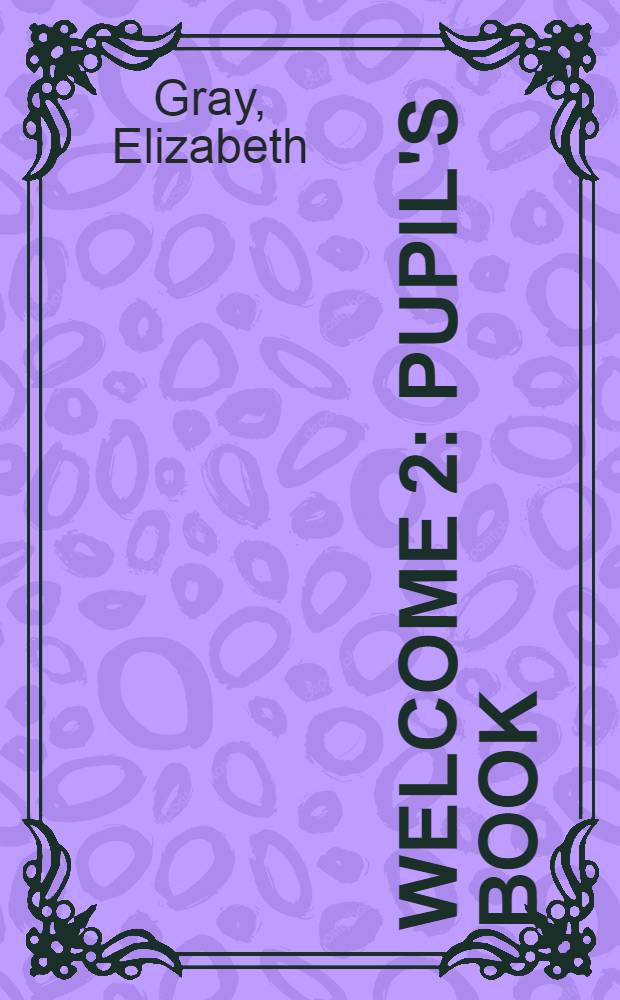 Welcome 2 : pupil's book : class CD