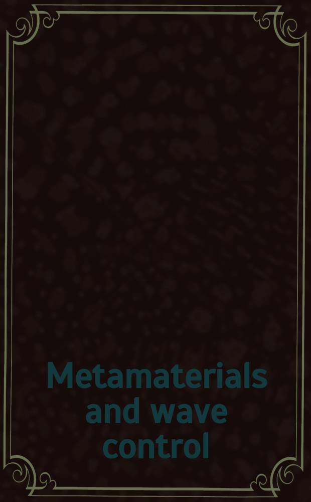Metamaterials and wave control