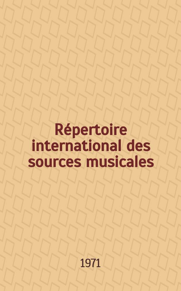 Répertoire international des sources musicales = Internationales Quellenlexikon der Musik = International inventory of musical sources. [Ser.] A/1, Einzeldrucke vor 1800 = Международный энциклопедический музыкальный справочник