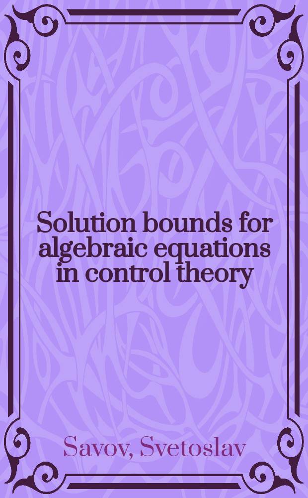 Solution bounds for algebraic equations in control theory