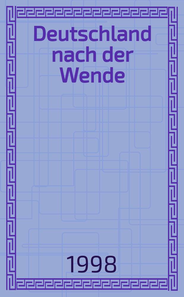 Deutschland nach der Wende : Neue Politikstrukturen = Германия после реформы. Новые политические структуры