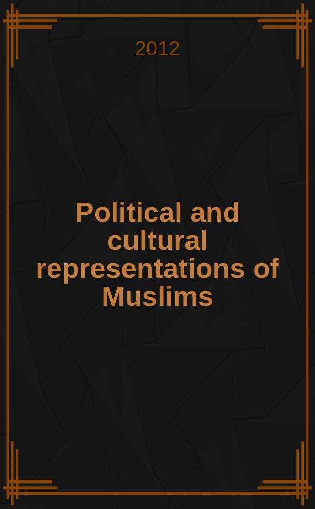 Political and cultural representations of Muslims : Islam in the plural = Политические и культурные репрезентации мусульман