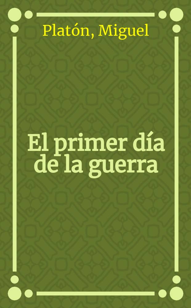 El primer día de la guerra : Segunda República y guerra civil en Melilla = Первый день войны: Вторая республика и гражданская война в Мелилье