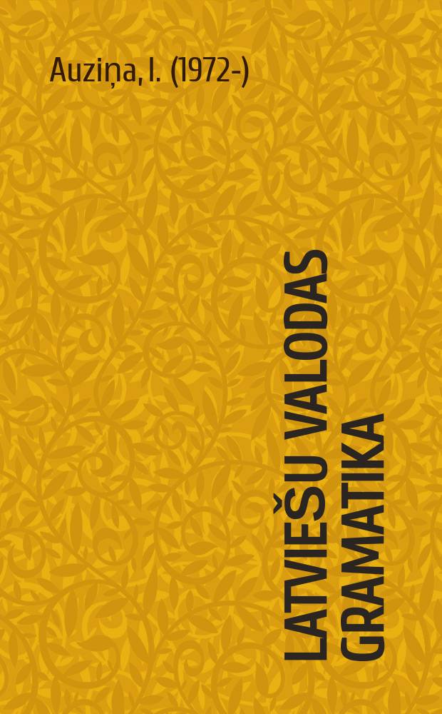 Latviešu valodas gramatika = Грамматика латышского языка