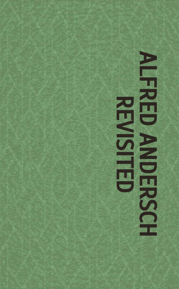 Alfred Andersch revisited : werkbiographische Studien im Zeichen der Sebald-Debatte = Альфред Андерш "вновь посещаемый".Биографические очерки о писателе под знаком дебатов с Зебальдом