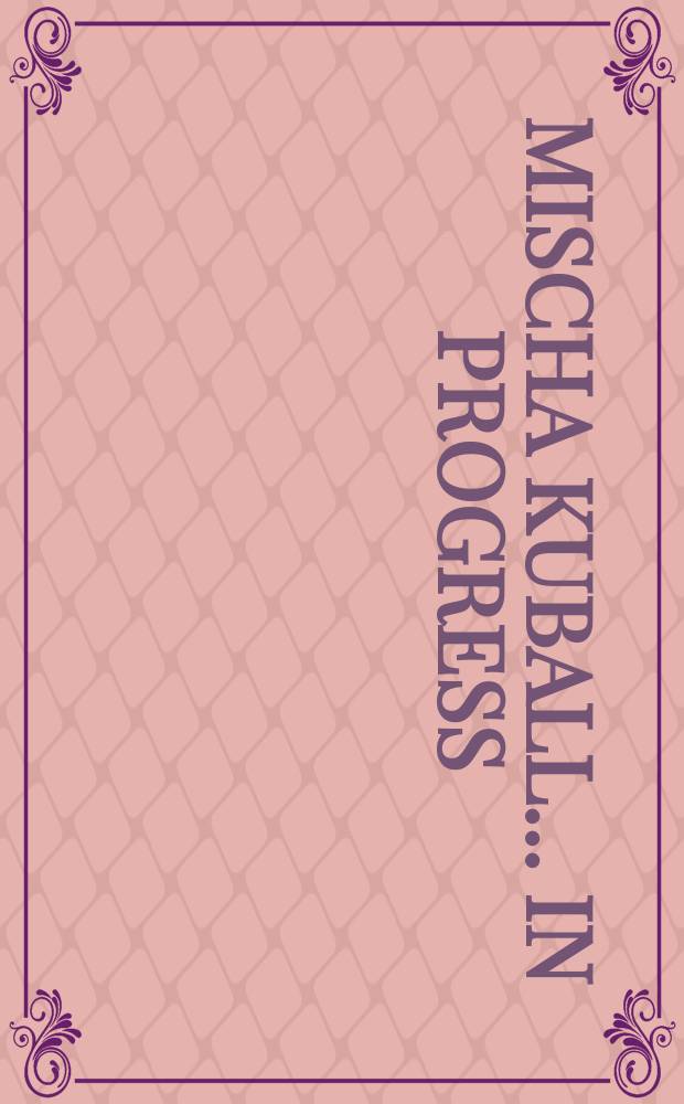 Mischa Kuball ... in progress : Projekte, 1980-2007 : erscheint anlässlich der Ausstellung, ZKM, Muzeum für neue Kunst Karlsruhe, 2007 = Миша Куболл ... в прогрессе