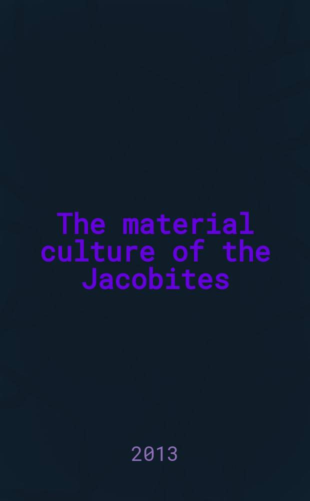 The material culture of the Jacobites = Материальная культура Якобитов