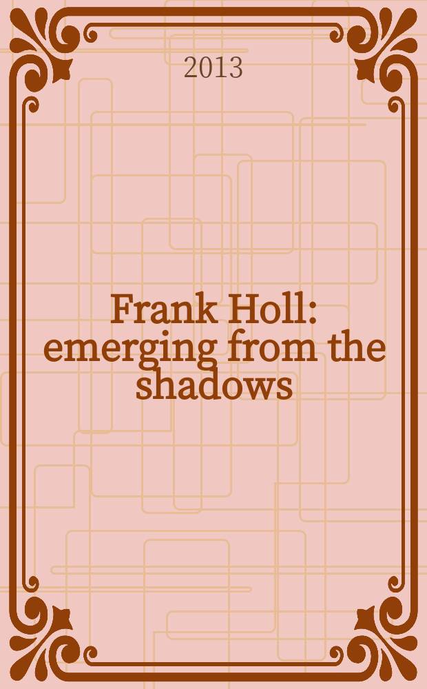 Frank Holl : emerging from the shadows : on the occasion of the Exhibition, Watts gallery, 18 June - 3 November 2013, Mercer art gallery, Harrogate, 23 November 2013 - 30 March 2014 = Фрэнк Холл: выходит из тени