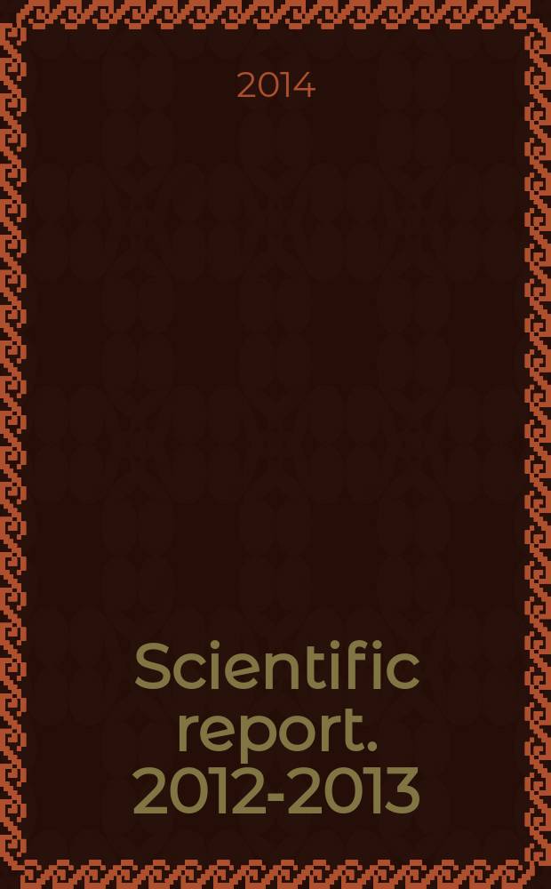 Scientific report. 2012-2013