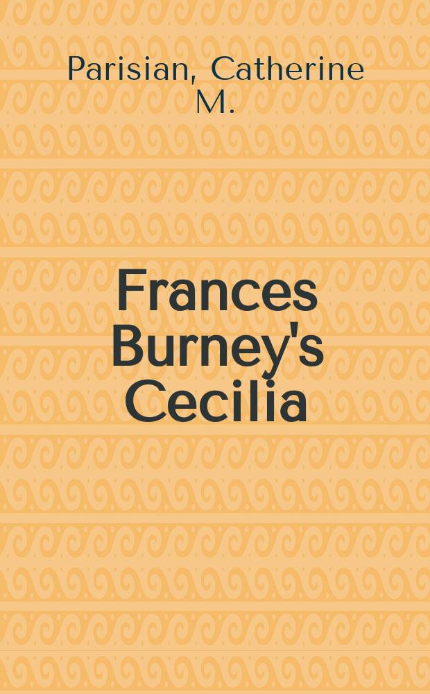 Frances Burney's Cecilia : a publishing history = "Сесилия" Фанни Берни