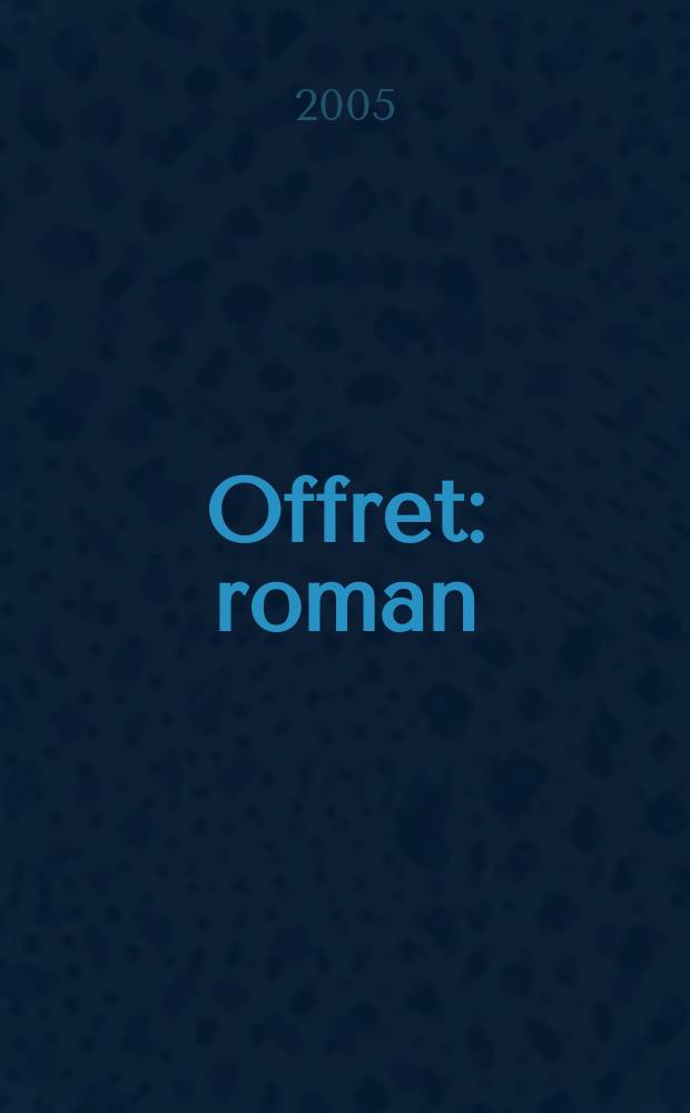 Offret : roman