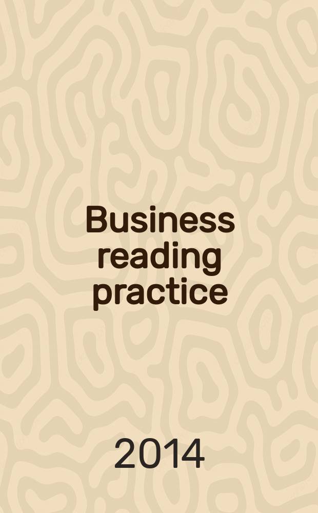 Business reading practice : учебно-практическое пособие