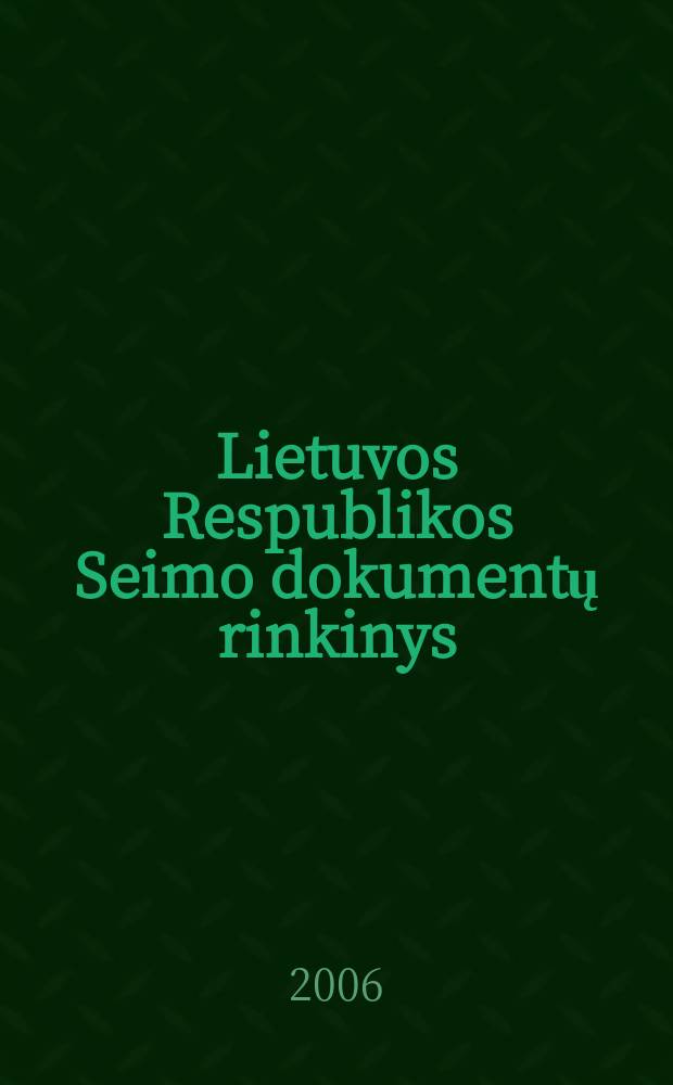 Lietuvos Respublikos Seimo dokumentų rinkinys : Respublikos Prezidento dekretai Konstitucinio Teismo nutarimai. 2 (35)