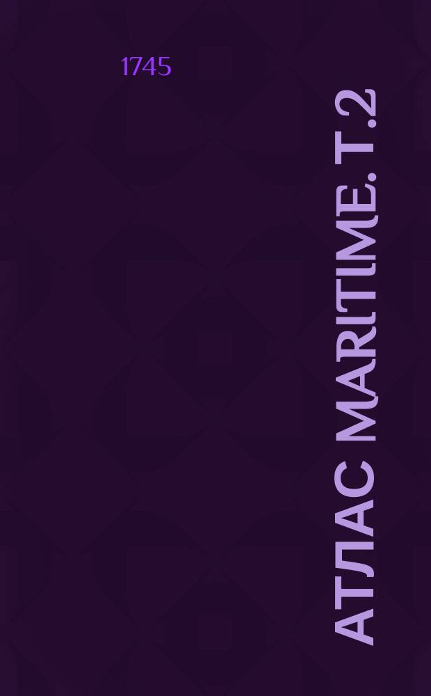 Атлас Maritime. Т.2 : Атлас Maritime