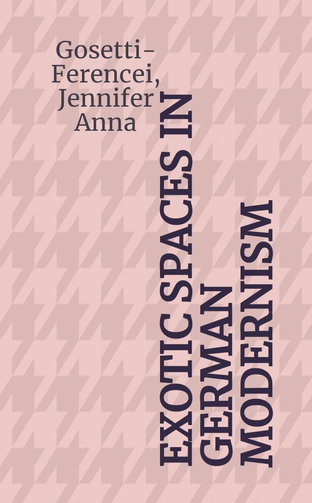 Exotic spaces in German modernism = Экзотические места в немецком модернизме