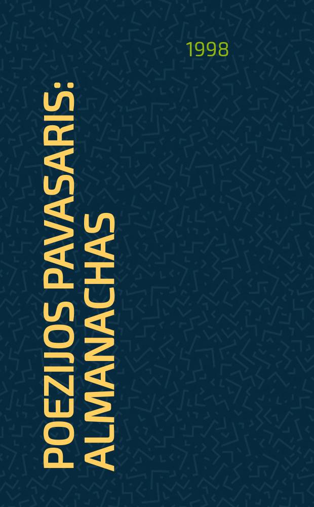 Poezijos pavasaris : [almanachas]