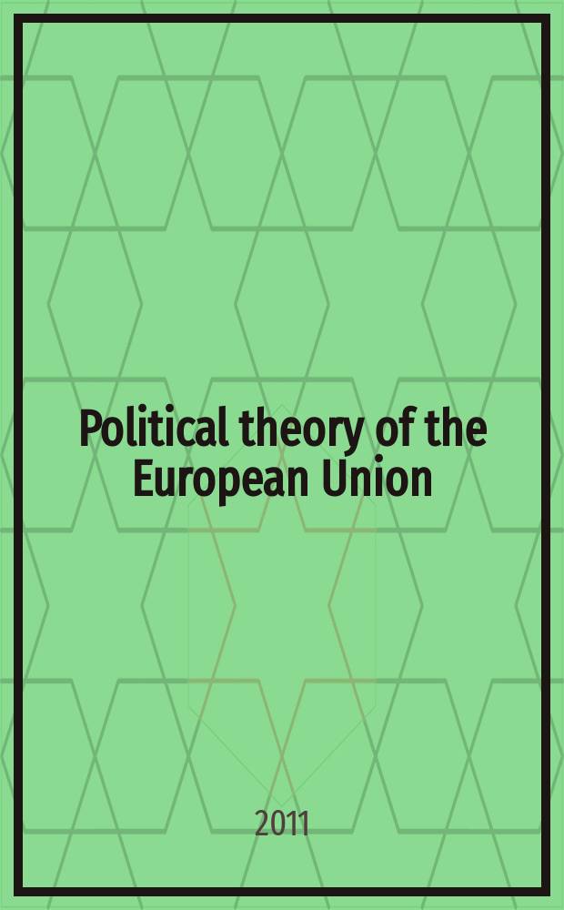Political theory of the European Union = Политическая теория Европейского Союза.