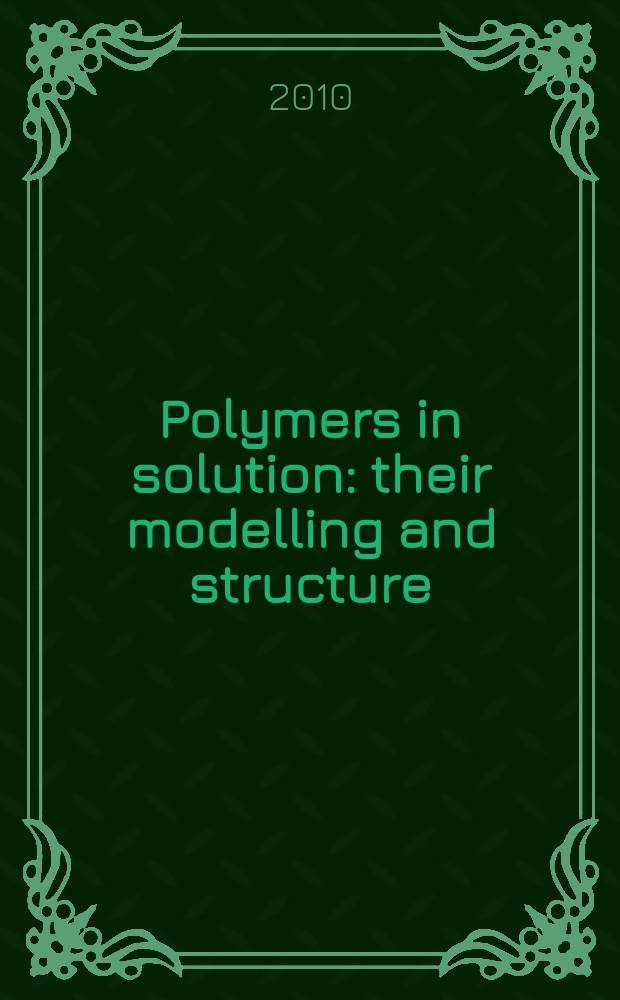Polymers in solution : their modelling and structure