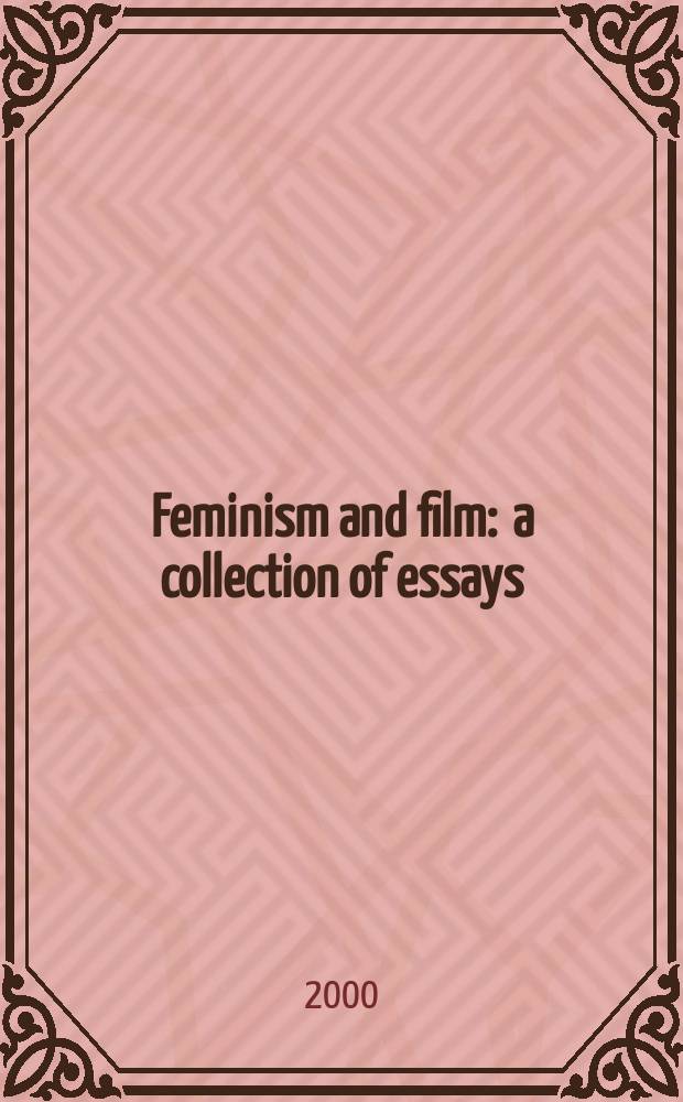 Feminism and film : a collection of essays = Феминизм и кино
