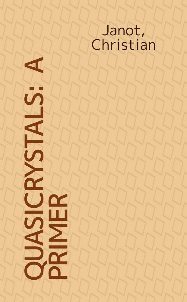 Quasicrystals : a primer