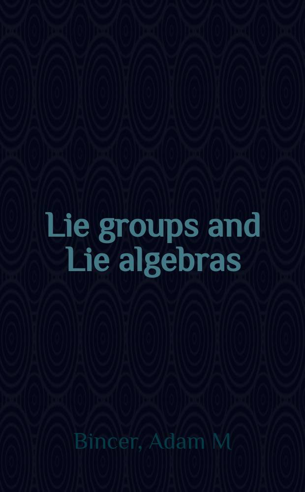 Lie groups and Lie algebras: a physicist's perspective