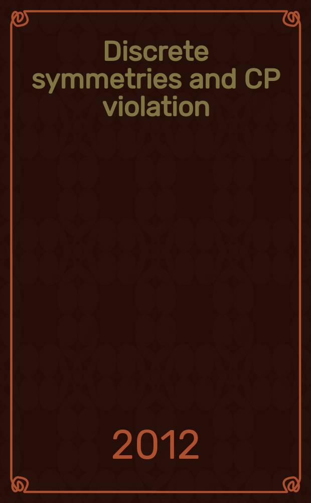 Discrete symmetries and CP violation : from experiment to theory