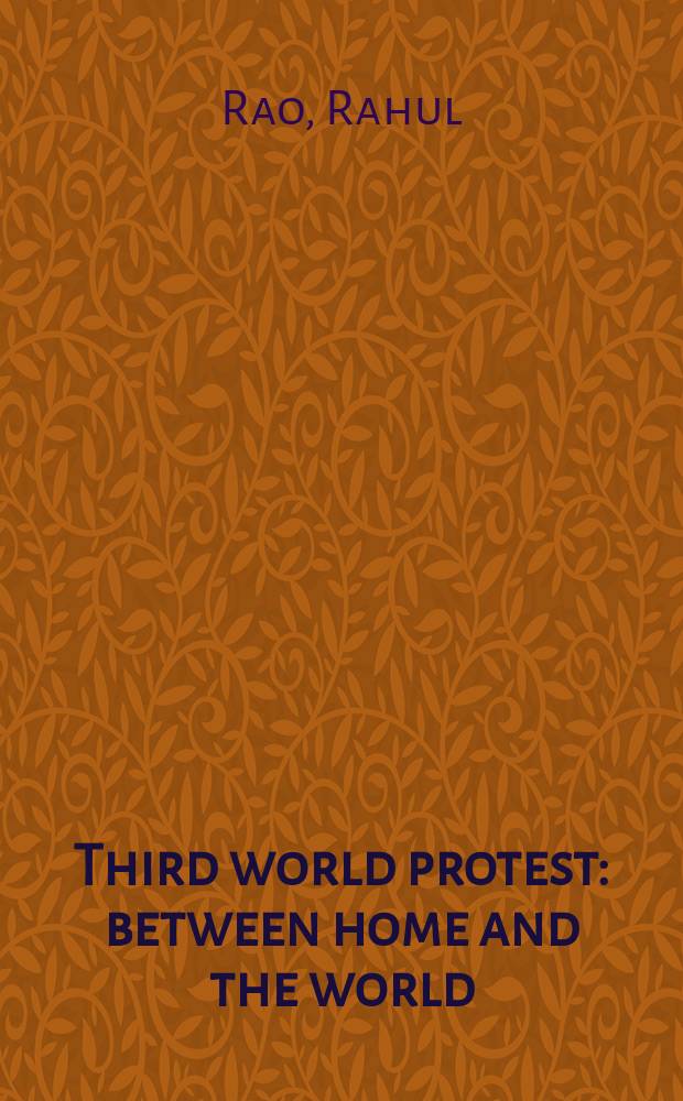 Third world protest : between home and the world = Протест Третьего мира: между родиной и миром