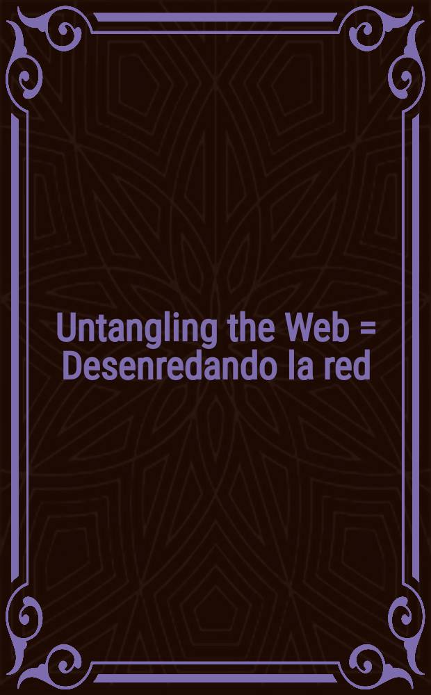 Untangling the Web = Desenredando la red : Gego's Reticul&aacute;rea : an anthology of critical response = Распутывая сеть