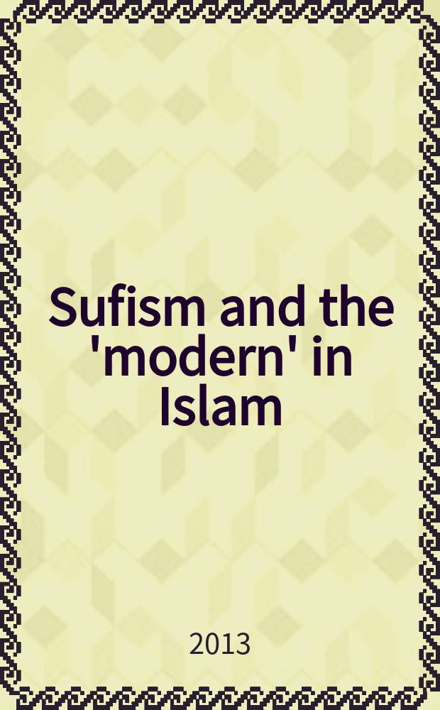 Sufism and the 'modern' in Islam = Суфизм и "модерн" в исламе