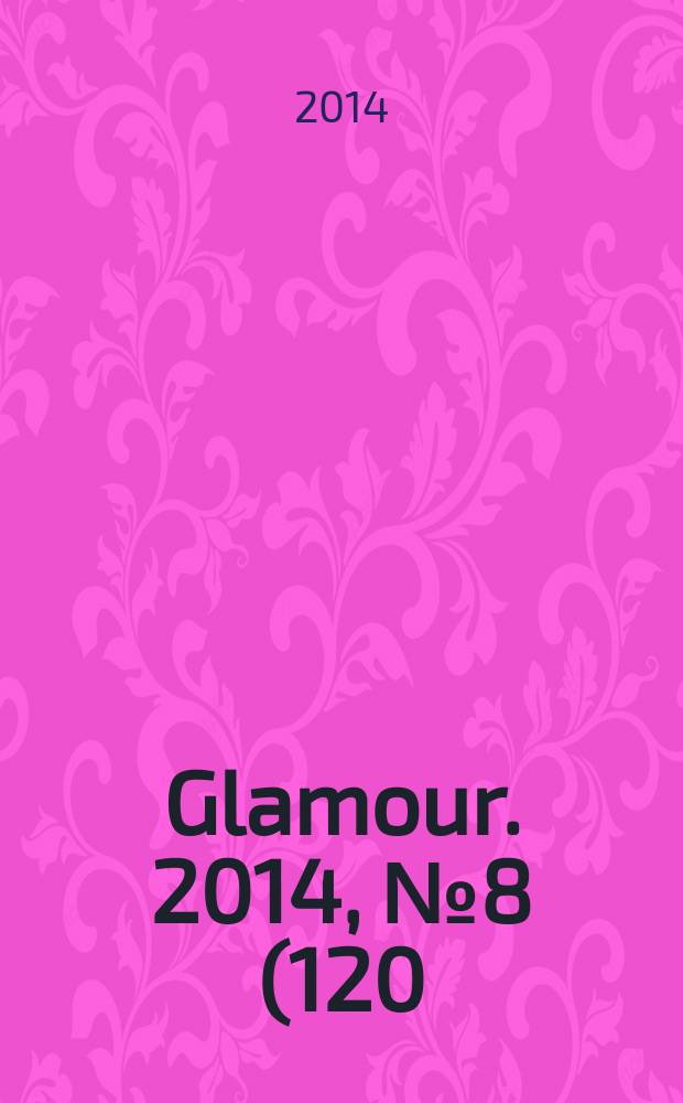 Glamour. 2014, № 8 (120)