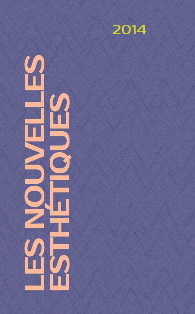 Les Nouvelles esthétiques : Журн. для профессионалов в обл. косметологии и эстетики. 2014, 2 (99)