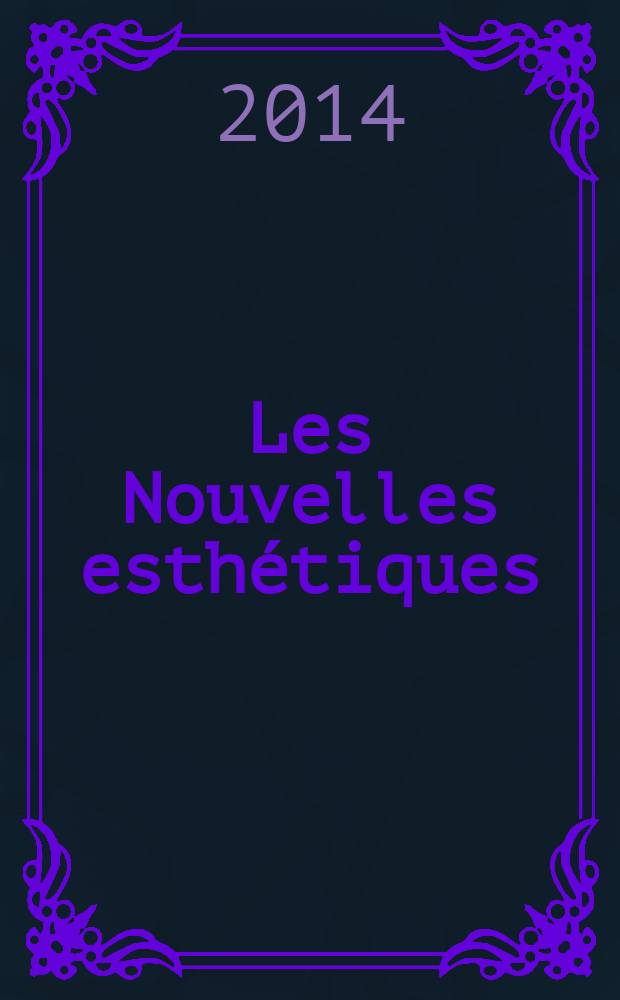 Les Nouvelles esthétiques : Журн. для профессионалов в обл. косметологии и эстетики. 2014, 4 (101)