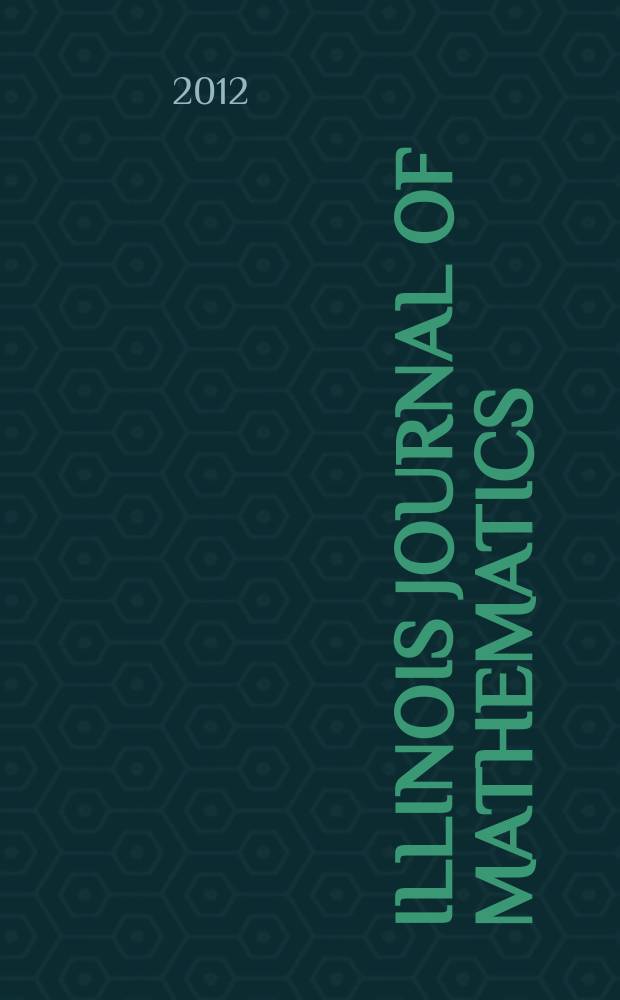 Illinois journal of mathematics : A quarterly journal publ. by the University of Illinois. Vol. 56, № 4