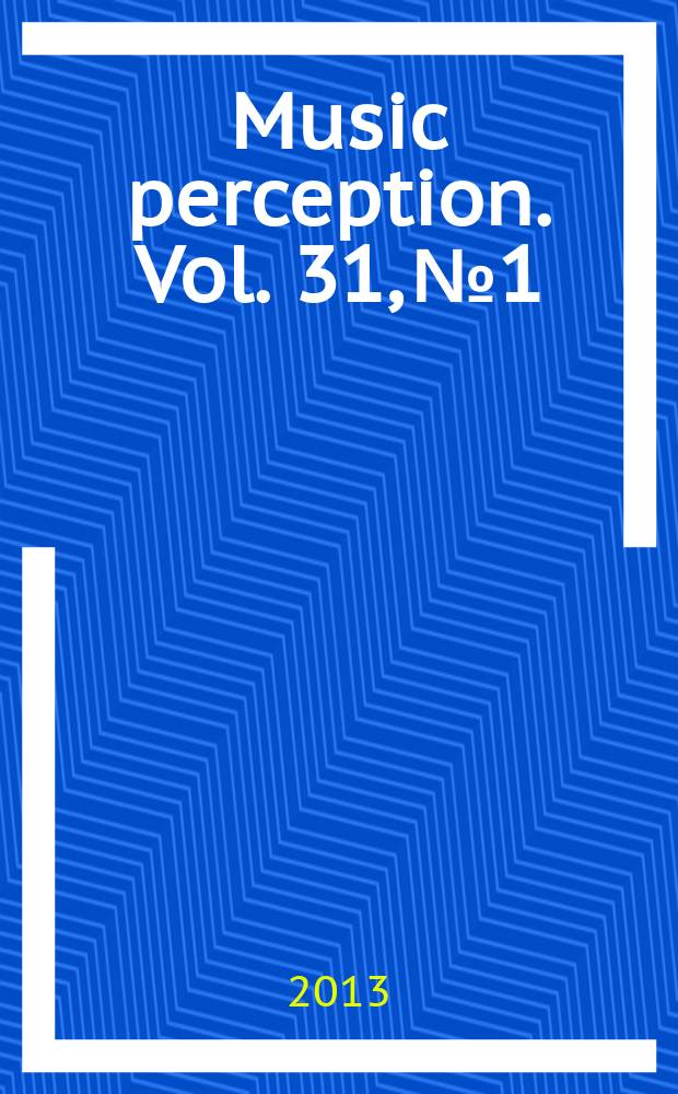 Music perception. Vol. 31, № 1