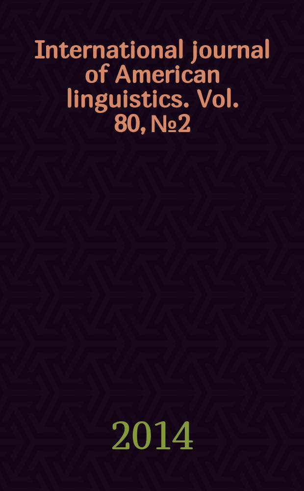 International journal of American linguistics. Vol. 80, № 2