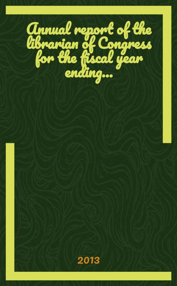 Annual report of the librarian of Congress for the fiscal year ending..