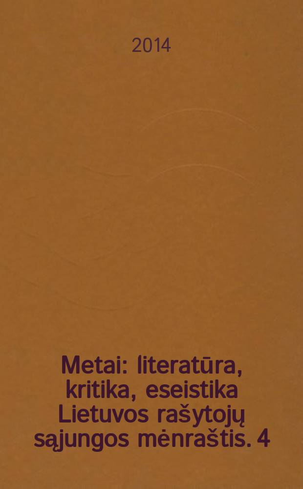 Metai : literatūra, kritika, eseistika Lietuvos rašytojų sąjungos mėnraštis. 4