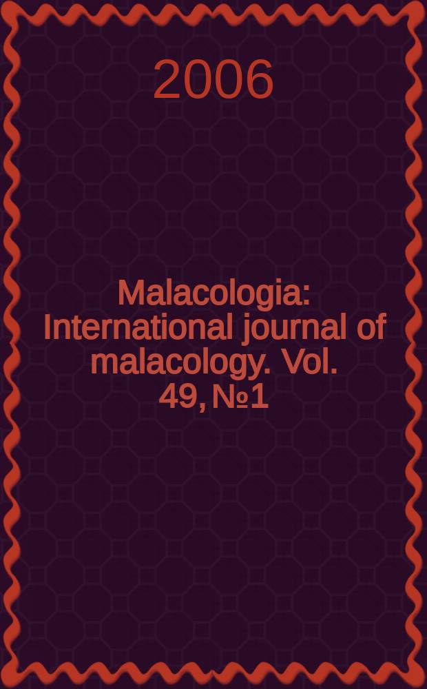 Malacologia : International journal of malacology. Vol. 49, №1