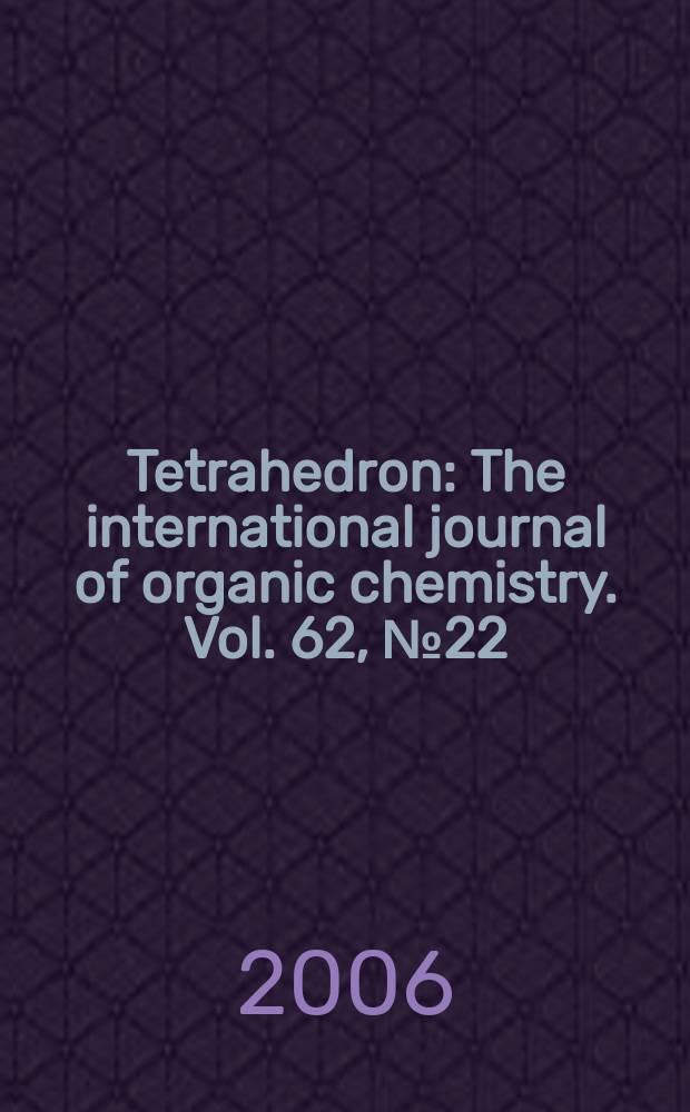 Tetrahedron : The international journal of organic chemistry. Vol. 62, № 22 : Nature-inspired approaches to chemical synthesis