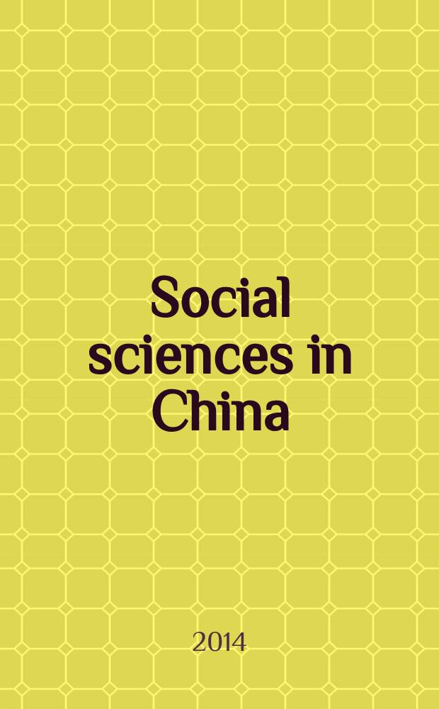 Social sciences in China : J. of the Chinese acad. of social sciences Publ. bimonthly in Chinese a. quarterly in Engl. Vol. 35, № 1