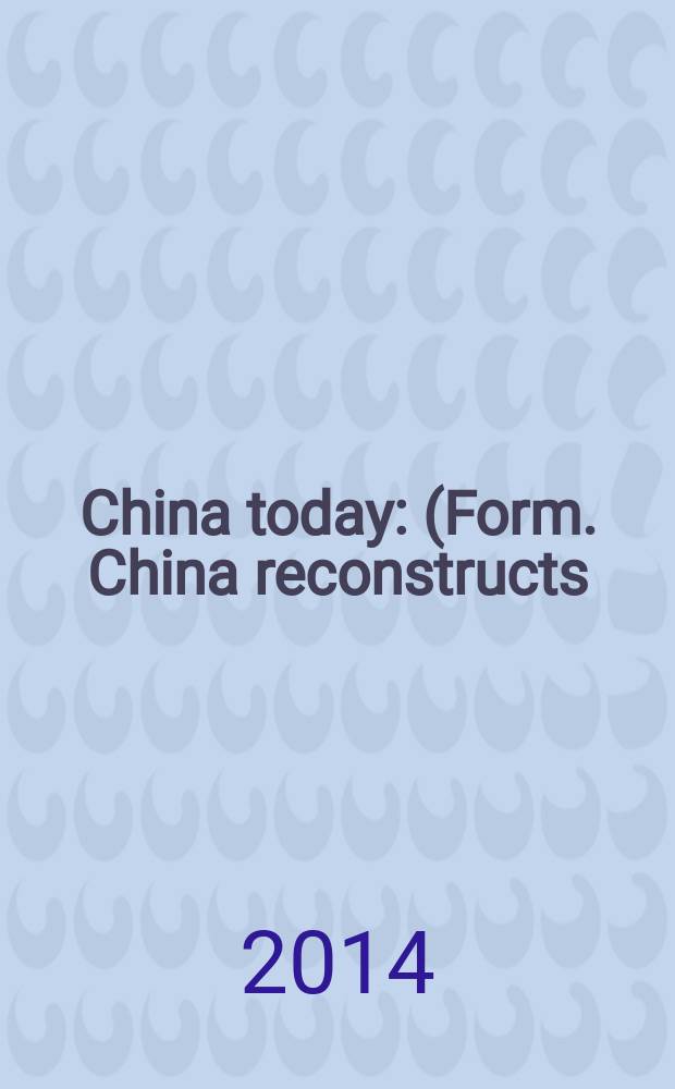 China today : (Form. China reconstructs). Vol. 63, № 5