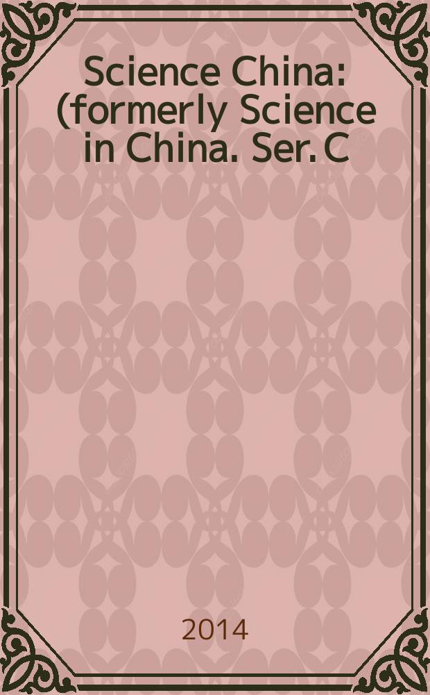 Science China : (formerly Science in China. Ser. C: Life sciences). Vol. 57, № 3