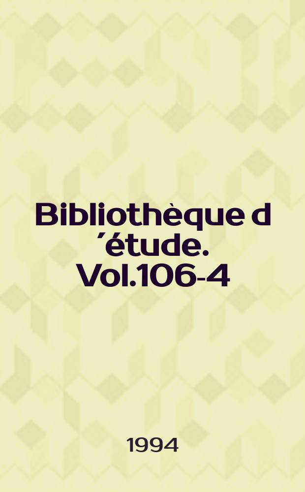 Bibliothèque d´étude. Vol.106-4 : Hommages à Jean Leclant