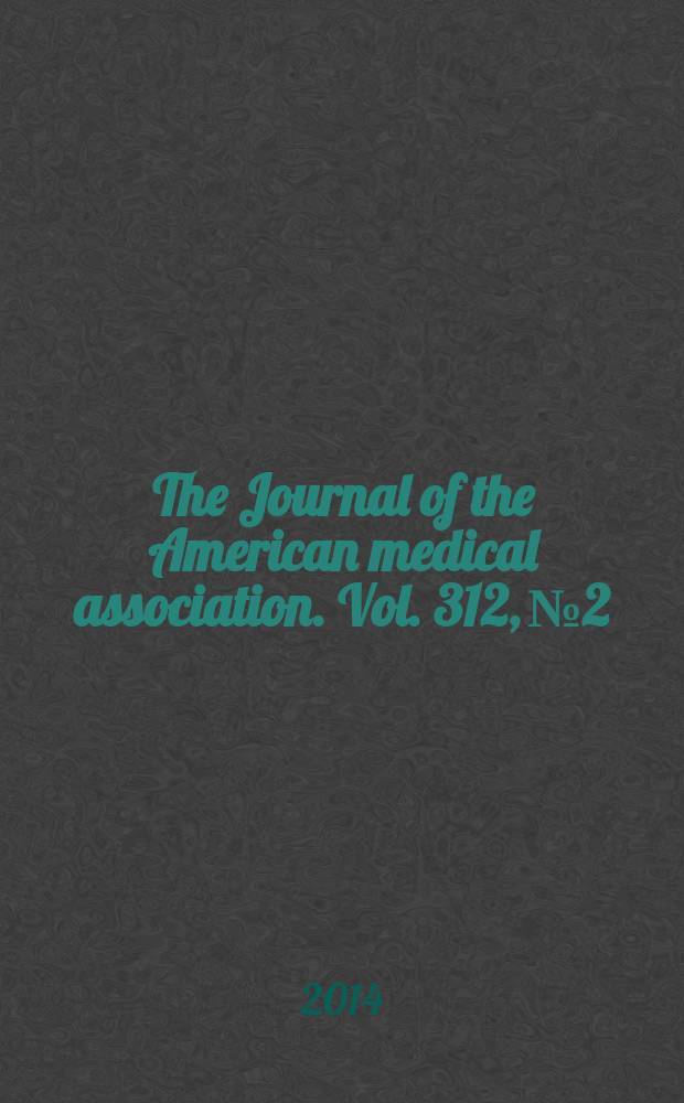 The Journal of the American medical association. Vol. 312, № 2