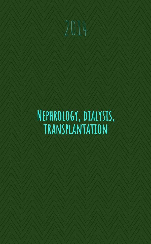 Nephrology, dialysis, transplantation : Offic. publ. of the Europ. dialysis a. transplant assoc. - Europ. renal assoc. Vol. 29, № 5