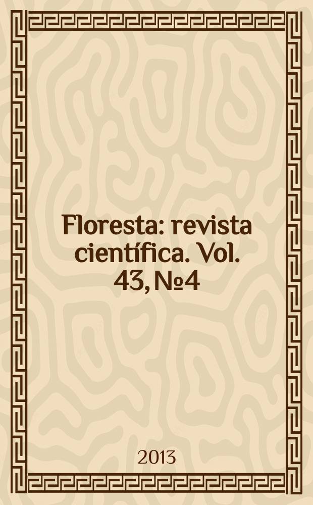 Floresta : revista científica. Vol. 43, № 4