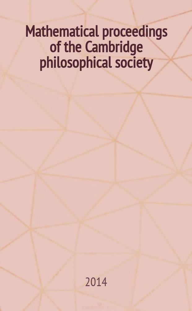 Mathematical proceedings of the Cambridge philosophical society : (Formerly Proceedings ...). Vol. 157, pt. 1